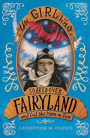 Book Cover for The Girl Who Soared Over Fairyland and Cut the Moon in Two