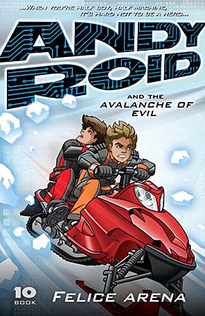 Book Cover for Andy Roid and the Avalanche of Evil