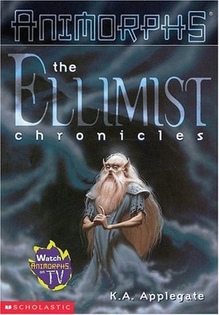 Animorphs Chronicles: The Ellimist Chronicles Book Cover for Animorphs Chronicles: The Ellimist Chronicles