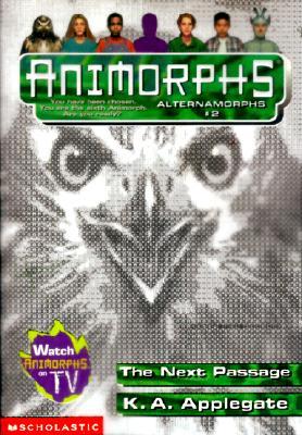 Alternamorphs: The Next Passage Book Cover for Alternamorphs: The Next Passage