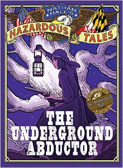 Book Cover for The Underground Abductor: An Abolitionist Tale