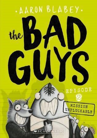 Book Cover for The Bad Guys in Mission Unpluckable