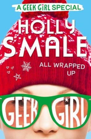 All Wrapped Up - A Geek Girl Special Book Cover for All Wrapped Up - A Geek Girl Special